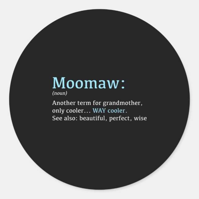 Moomaw_ Funny Definition Noun - Another Term  Classic Round Sticker (Front)