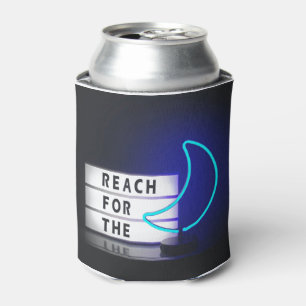 Moon Art Reach for the Moon Sign Typographic Image Can Cooler