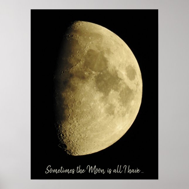 Moon Close Up Photography  and Quote Poster (Front)
