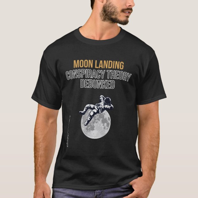 Moon Landing Conspiracy Theory t-Shirt (Front)