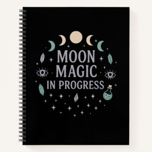 Moon Magic In Progress Witch Stars Crystals Notebook