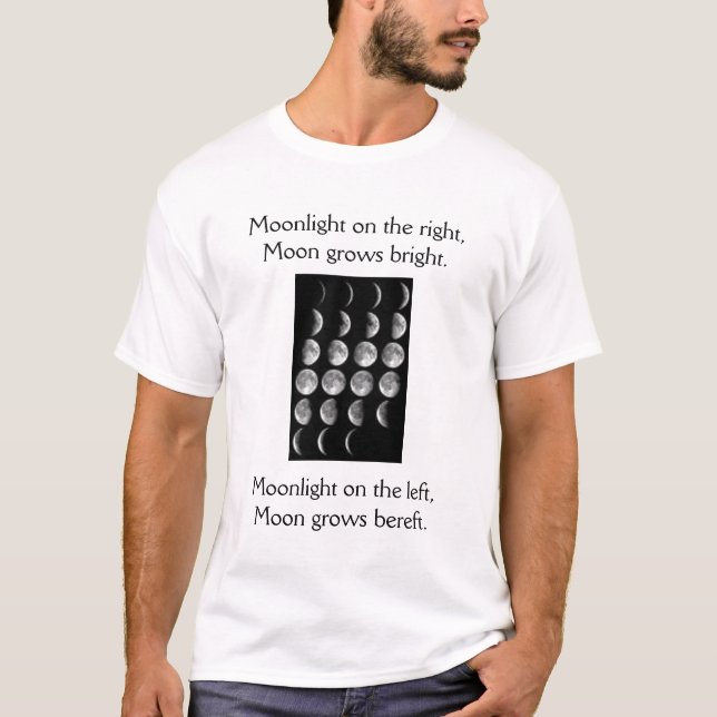 moon phases, Moonlight on the right,Moon grows ... T-Shirt (Front)