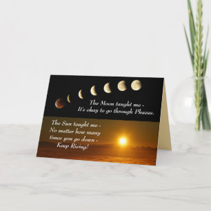 Moon Phases Sun Rises Inspirational Quote Card