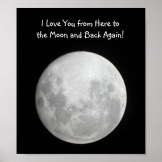 Moon Poster I Love You from here to the moon