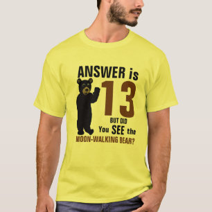 Moon-Walking Bear shirt
