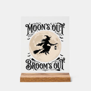 Moons Out Brooms Out Witch Halloween Acrylic Sign