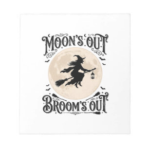 Moons Out Brooms Out Witch Halloween Notepad