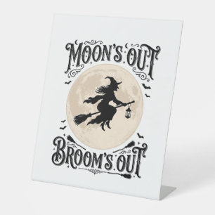 Moons Out Brooms Out Witch Halloween Pedestal Sign
