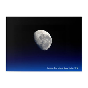 Moonset, International Space Station, 2016 Acrylic Print