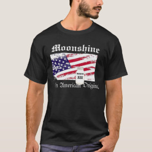 Moonshine, an american original T-shirt