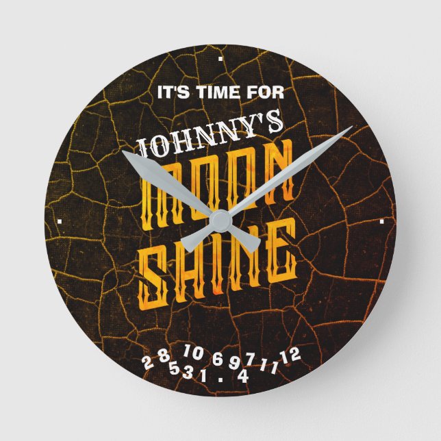 Moonshine Any Name It's Time For Funny  Round Clock (Front)