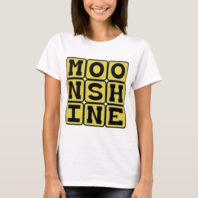 Moonshine, Strong Liquor T-Shirt (Front)