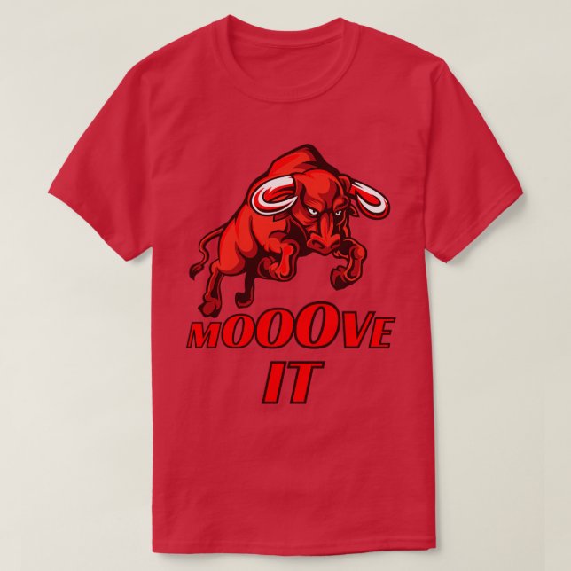 Mooove It T-Shirt (Design Front)