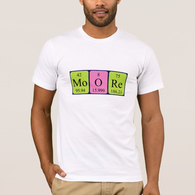 Moore periodic table name shirt (Front)
