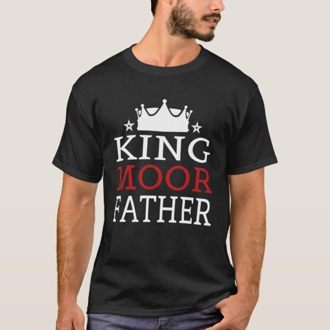Moorish American Happy Father s Day Daddy King Moo T-Shirt (Front)