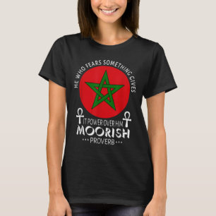 Moorish American He Who Fears Soing Moors Islamic  T-Shirt