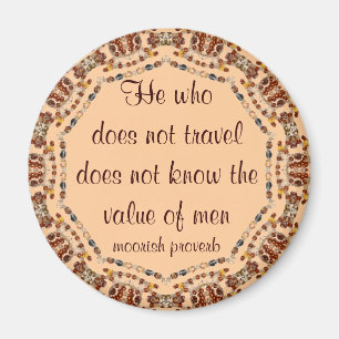 Moorish proverb magnet