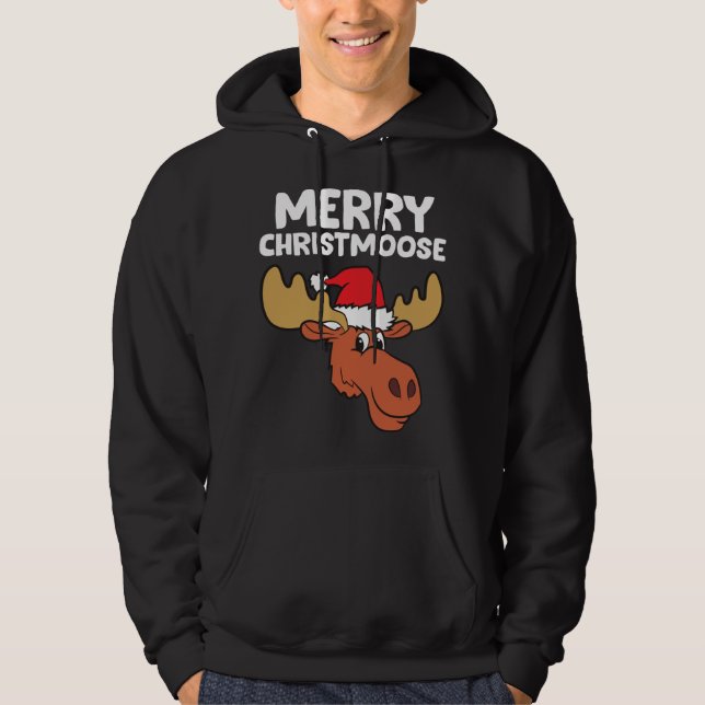 Moose Christmas Hat Moose Merry Christmoose Merry  Hoodie (Front)