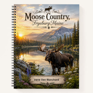 Moose Country Fryeburg Maine Personalised Notebook