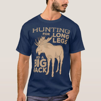 Moose Hunting Big Rack Bull Hunter Hunt Season T-Shirt