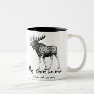Moose is my spirit animal. Don't ask me why! Two-Tone Coffee Mug