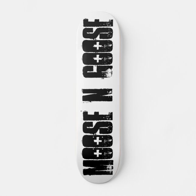 moose N goose Skateboard (Front)