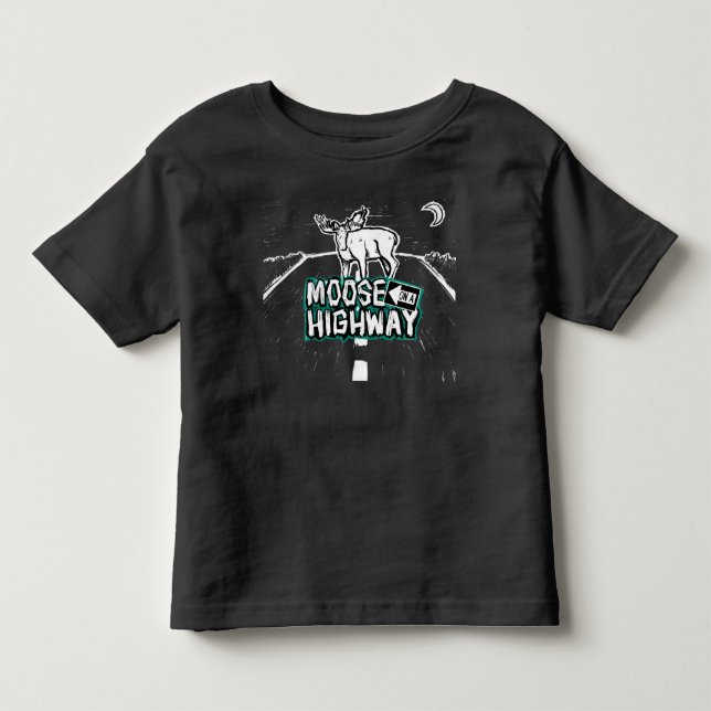 Moose on a Highway Toddler Shirt (Front)