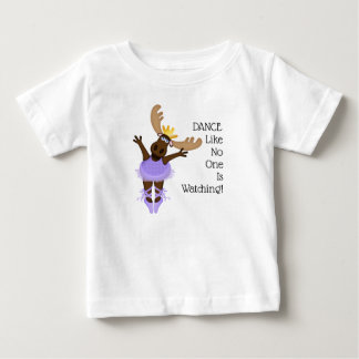 Mooserina the Clumsy Moose I Hope You Dance Baby T-Shirt