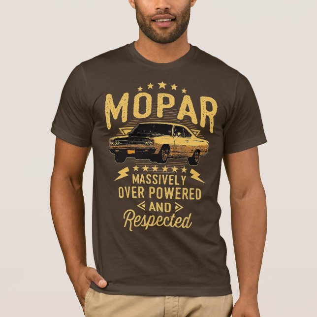 Mopar - Massively Over Powered And Respected T-Shirt (Front)