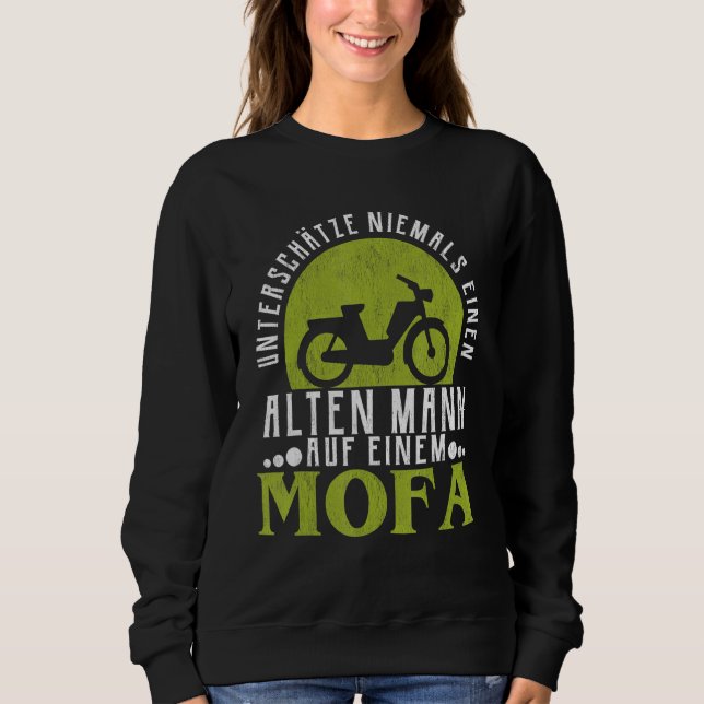 Moped Moped Motorcycle  Men Biker  Idea Sweatshirt (Front)