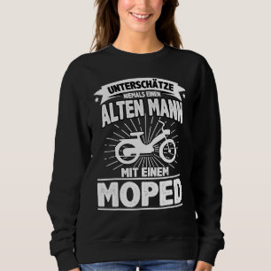 Moped Mopeds Moped Scooter Two Wheel Mokick Biker Sweatshirt