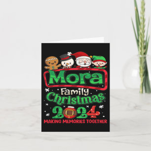Mora Family Christmas 2024 Making Memories Togethe Card