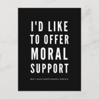 Moral Support Sarcastic Encouragement quotes 