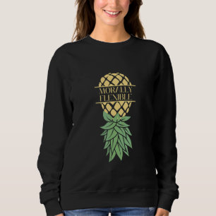 Morally Flexible Upside Down Pineapple Swingers Sweatshirt