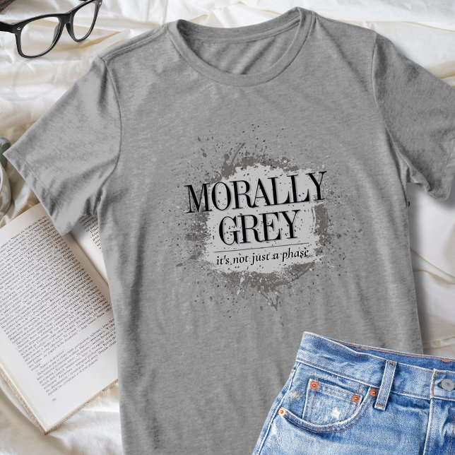 Morally Grey Not a Phase Bookish Reader Splatter Tri-Blend Shirt (morally grey romantasy traumance smut fans book lover t-shirt gifts for her or him bookish readers)