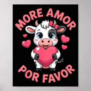 More amor por favor cute cow lovers valentine's da poster