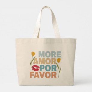 More amor por favour & Tulipes flowers Large Tote Bag