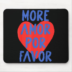 More Amor R Favor Red Heart Cute Spanish Love Quot Mouse Mat