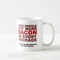 More Bacon Funny Mug