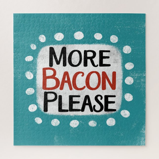More Bacon Please Jigsaw Puzzle (Vertical)
