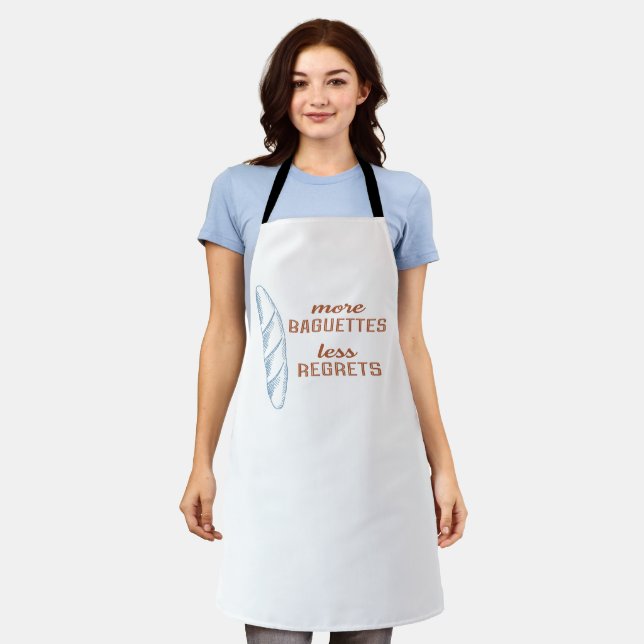 More Baguettes Less Regrets, French Bread Apron (Worn)