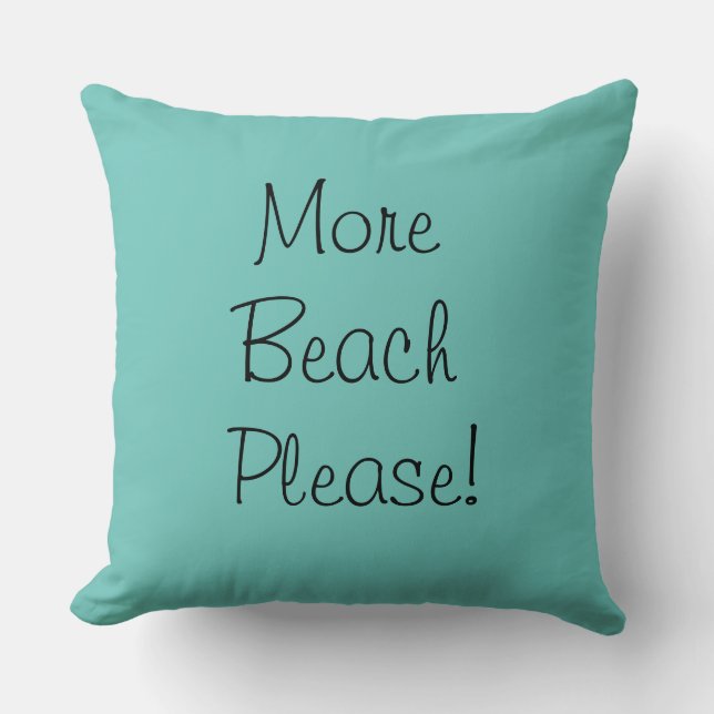 More beach please in classic cursive cushion (Front)