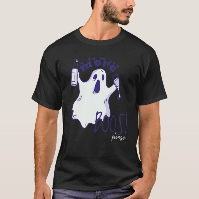More Boos Please Ghost Beer Drinking  Halloween Gr T-Shirt (Front)