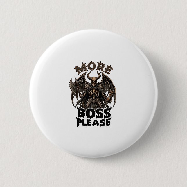More Boss Please Halloween Demon Skeleton Axe Hour 6 Cm Round Badge (Front)