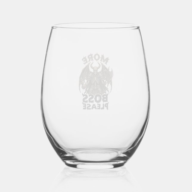 More Boss Please Halloween Demon Skeleton Axe Hour Stemless Wine Glass (Front)