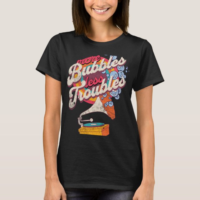 More Bubbles Less Troubles  Soap Making T-Shirt (Front)