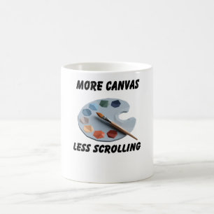 More Canvas Less Scrolling Coffee Mug
