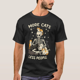 More Cats Less People Skeleton Funny Cat t shirt 