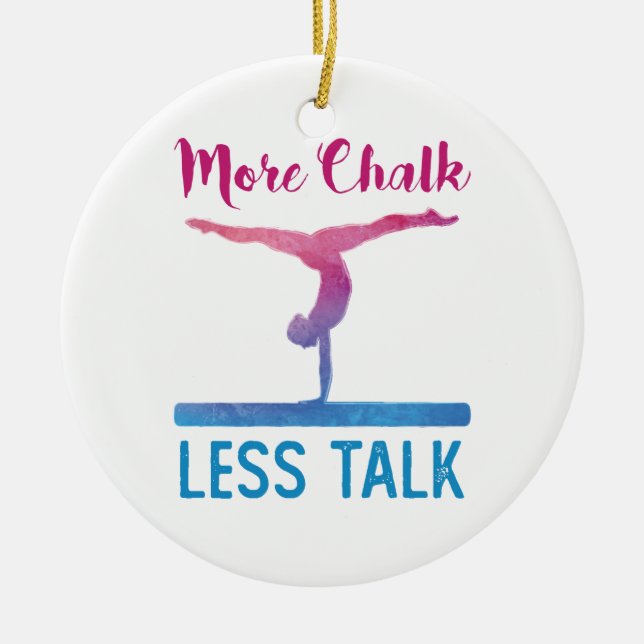 More Chalk Less Talk Cute Gymnastics Ceramic Tree Decoration (Front)