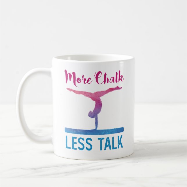 More Chalk Less Talk Cute Gymnastics Coffee Mug (Left)